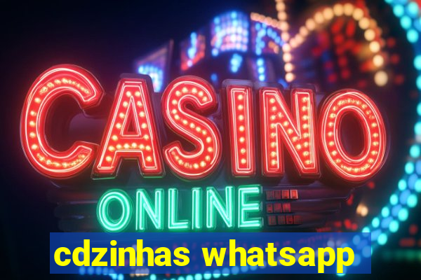 cdzinhas whatsapp