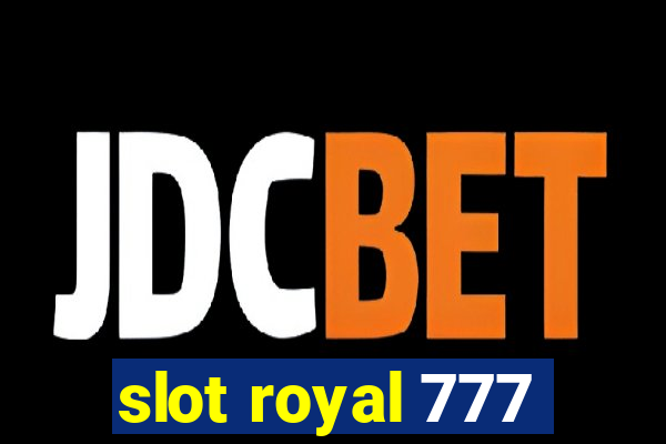 slot royal 777