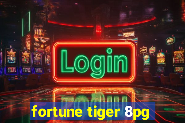 fortune tiger 8pg