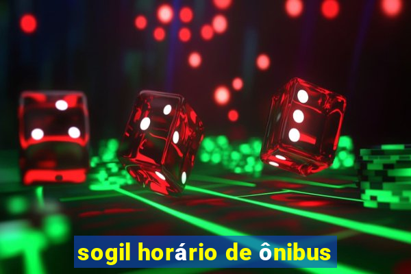 sogil horário de ônibus