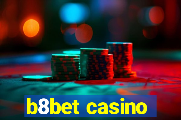 b8bet casino