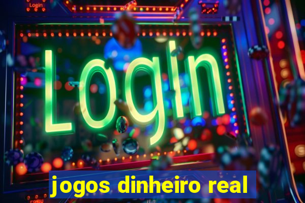 jogos dinheiro real