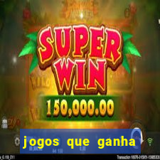 jogos que ganha dinheiro gratuito