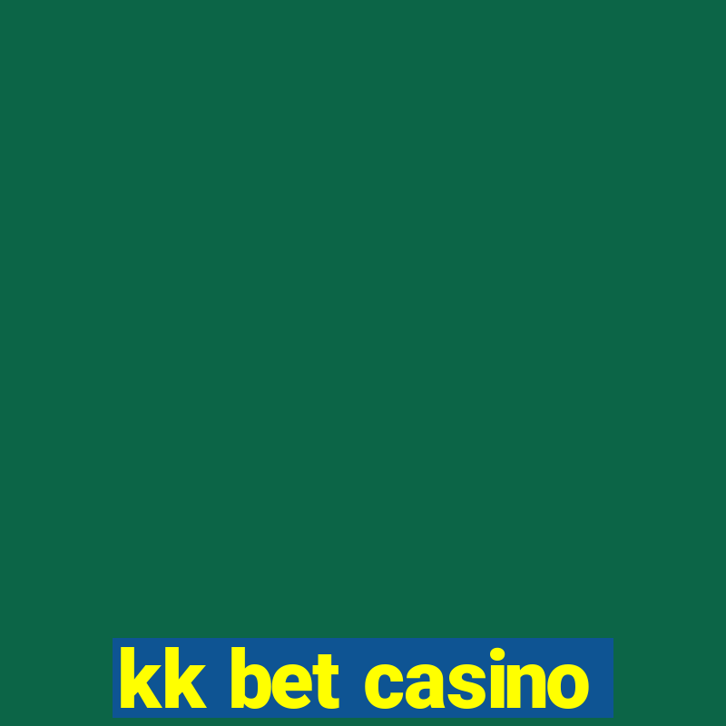 kk bet casino