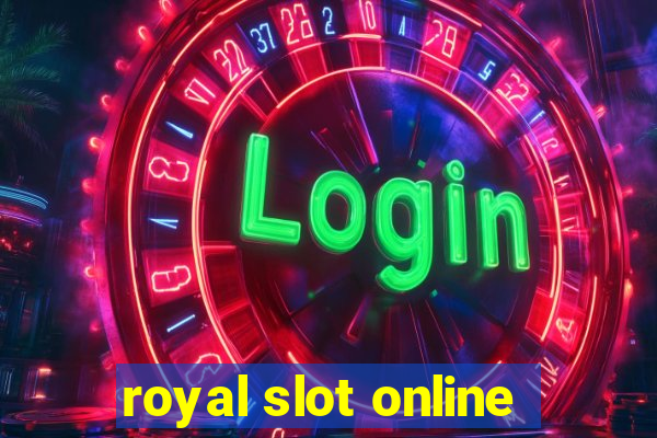 royal slot online