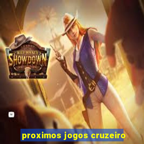 proximos jogos cruzeiro