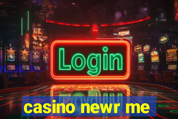 casino newr me