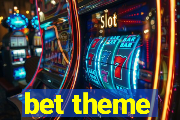 bet theme