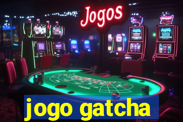 jogo gatcha