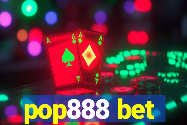 pop888 bet