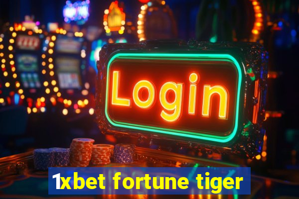 1xbet fortune tiger