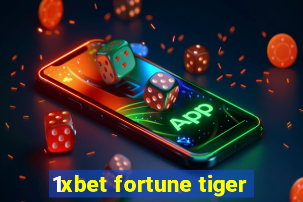 1xbet fortune tiger