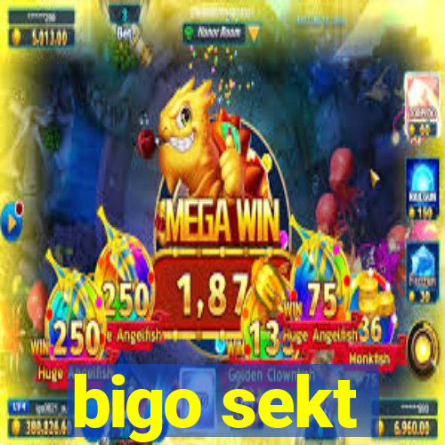 bigo sekt