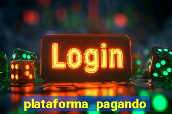 plataforma pagando no cadastro cassino