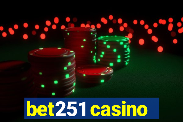 bet251 casino