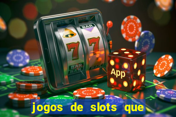 jogos de slots que pagam de verdade