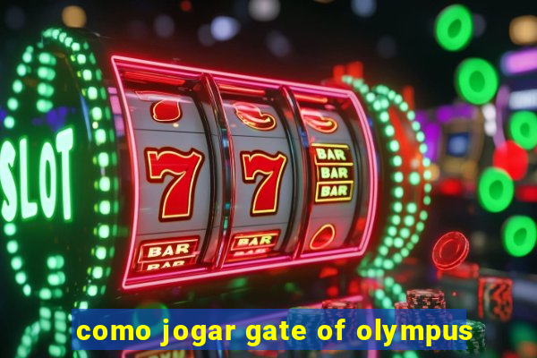 como jogar gate of olympus