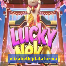 elizabeth plataforma