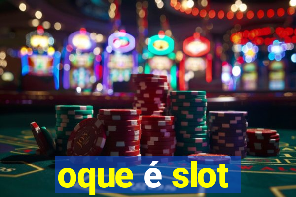 oque é slot