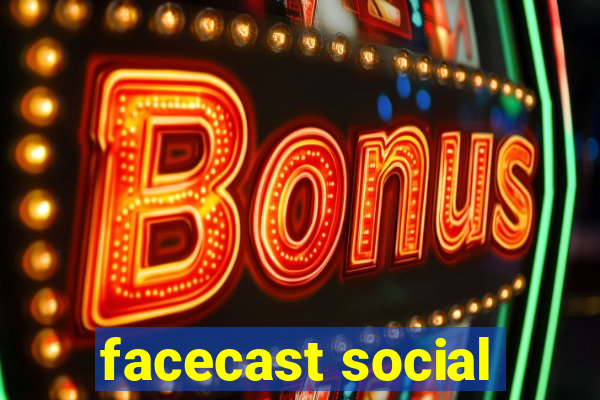 facecast social