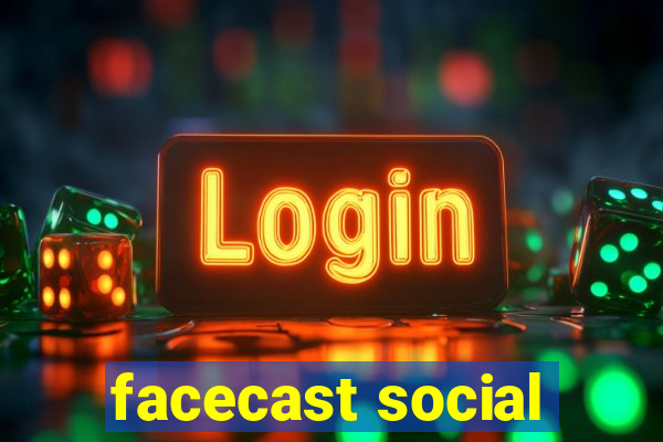 facecast social