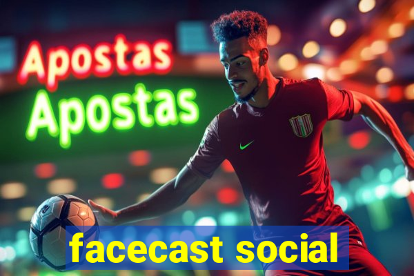 facecast social