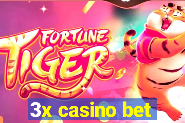 3x casino bet