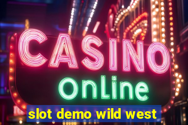 slot demo wild west