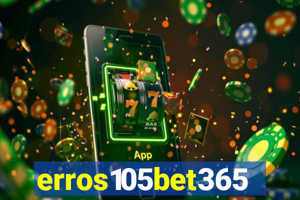 erros105bet365