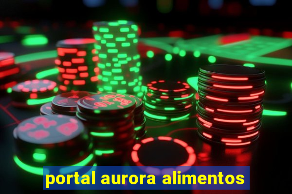 portal aurora alimentos