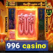 996 casino