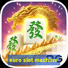 euro slot machine