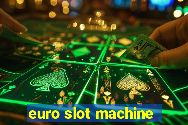 euro slot machine