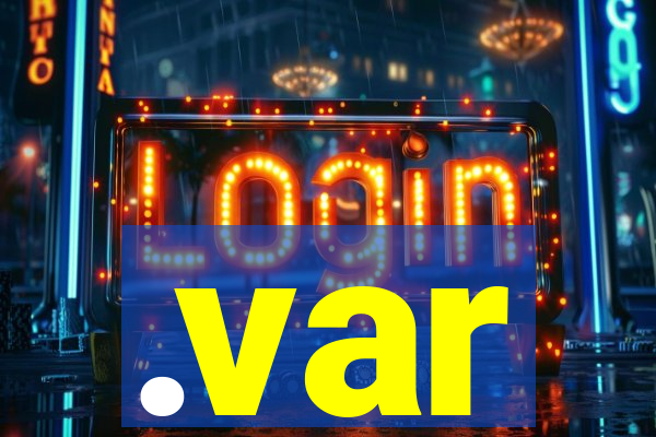 .var