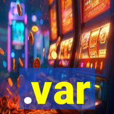 .var