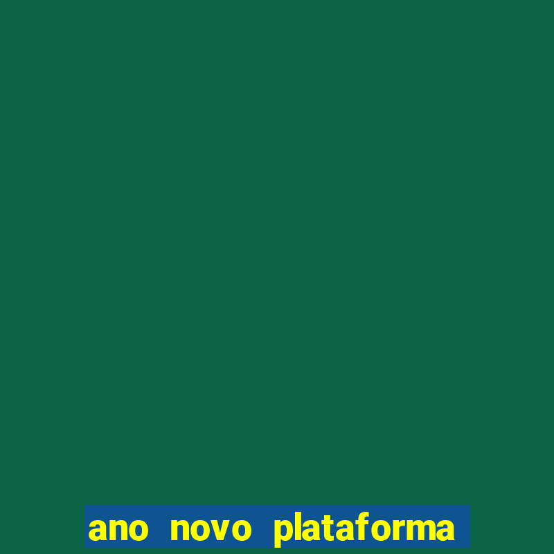 ano novo plataforma de jogos