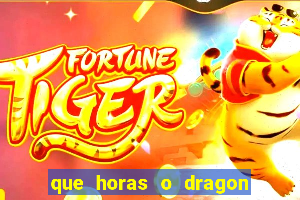 que horas o dragon fortune paga