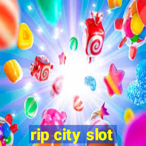 rip city slot