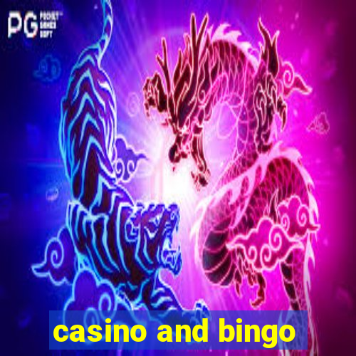 casino and bingo