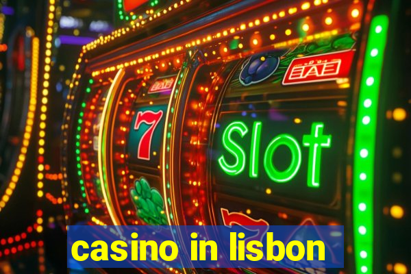 casino in lisbon