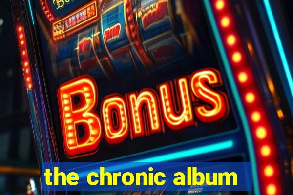 the chronic album