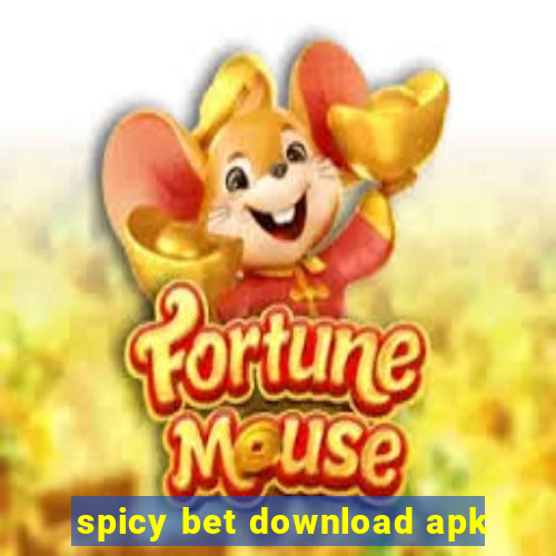 spicy bet download apk