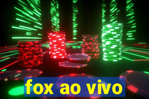 fox ao vivo