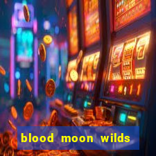 blood moon wilds slot free play