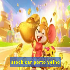 stock car porto velho