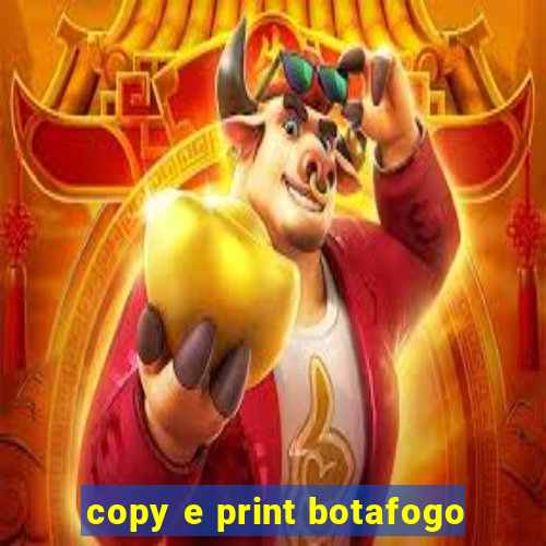 copy e print botafogo