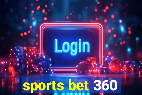 sports bet 360