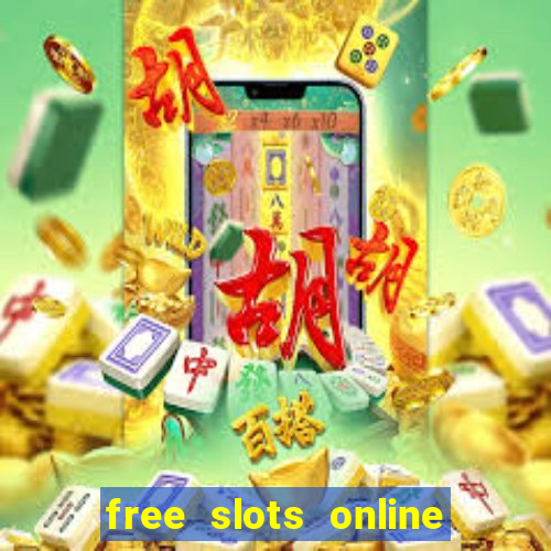 free slots online no download