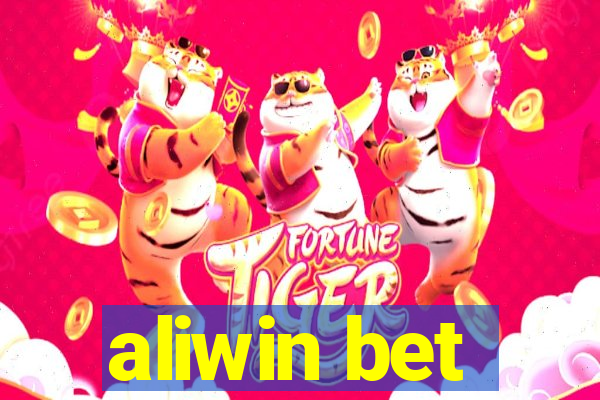 aliwin bet