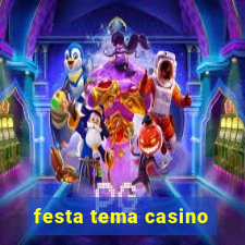 festa tema casino